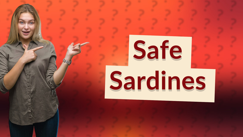 Safe Sardines