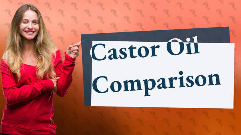 Castor Oil Comparison