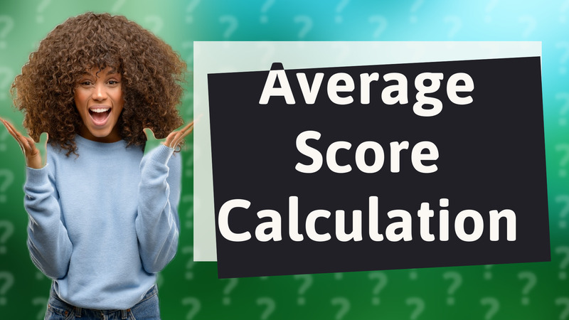Average Score Calculation
