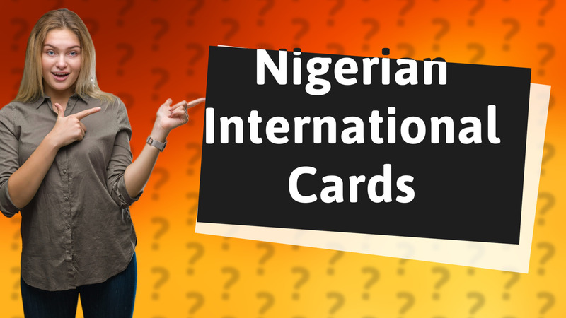 Nigerian International Cards