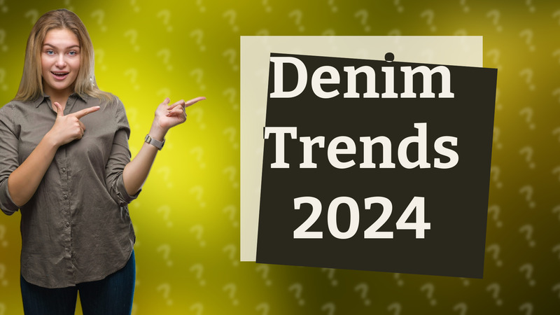 Denim Trends 2024