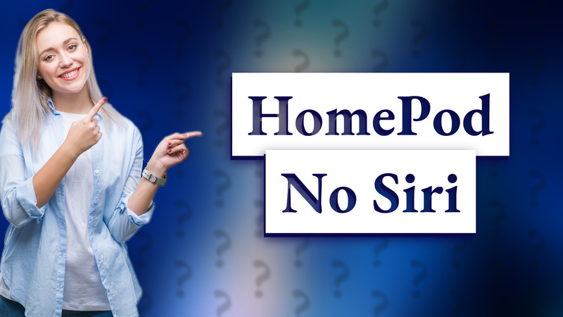 HomePod No Siri
