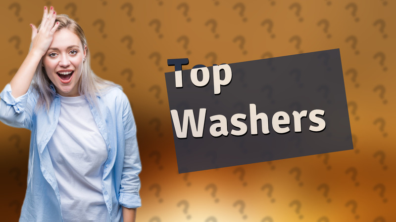 Top Washers