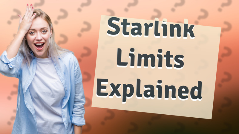 Starlink Limits Explained