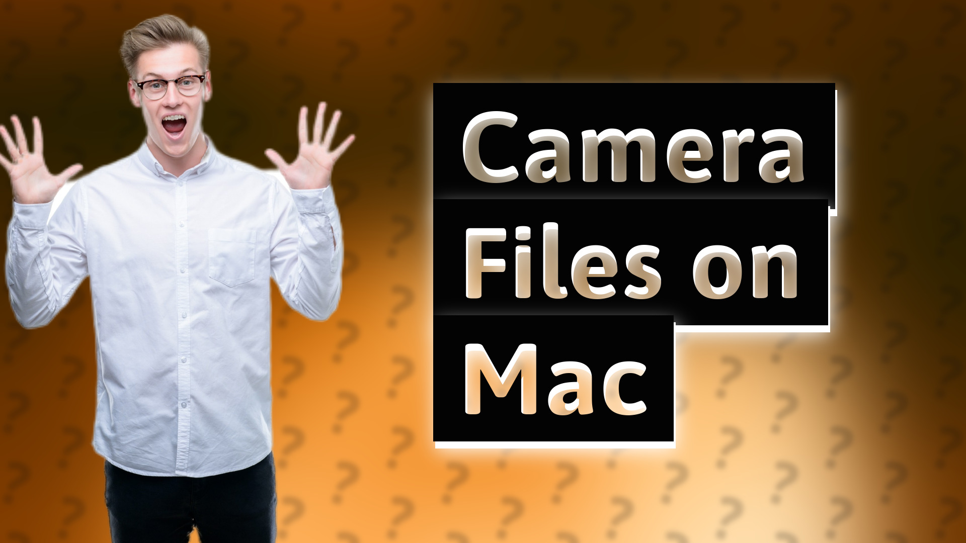 Camera Files on Mac