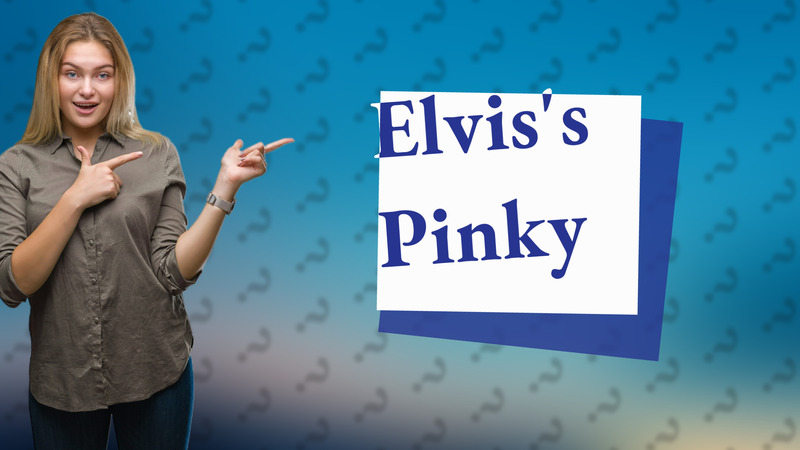 Elvis's Pinky