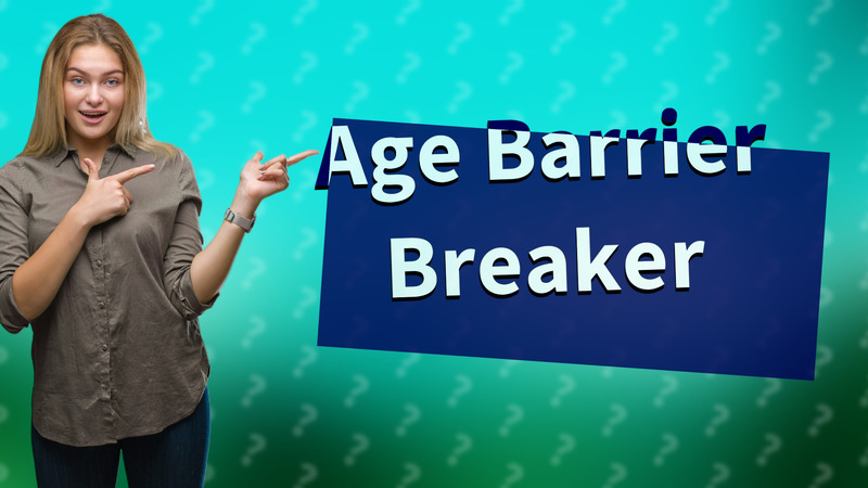 Age Barrier Breaker