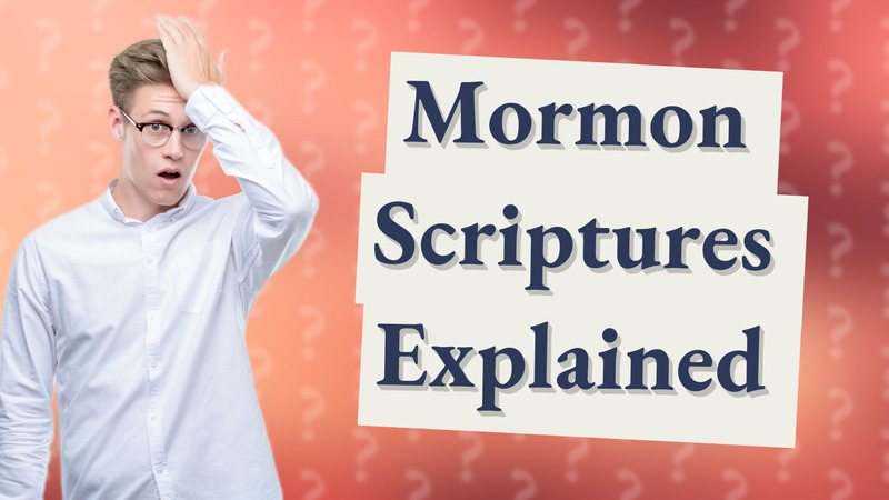 Mormon Scriptures Explained