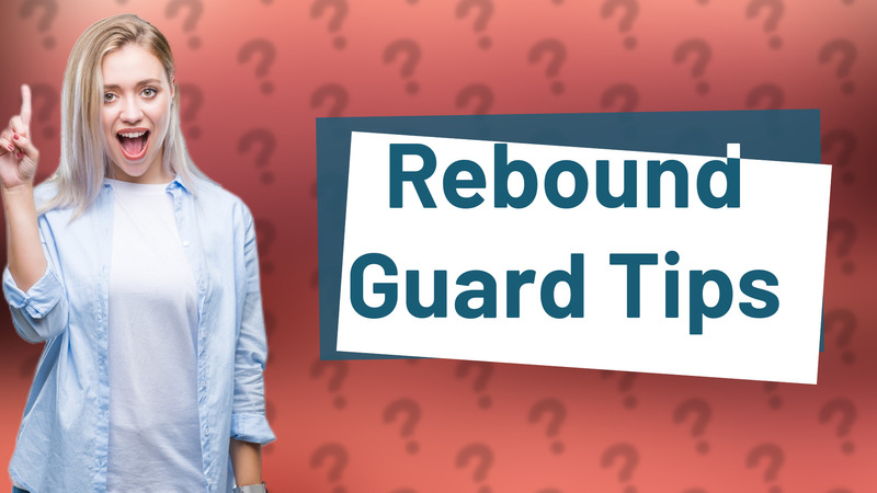 Rebound Guard Tips