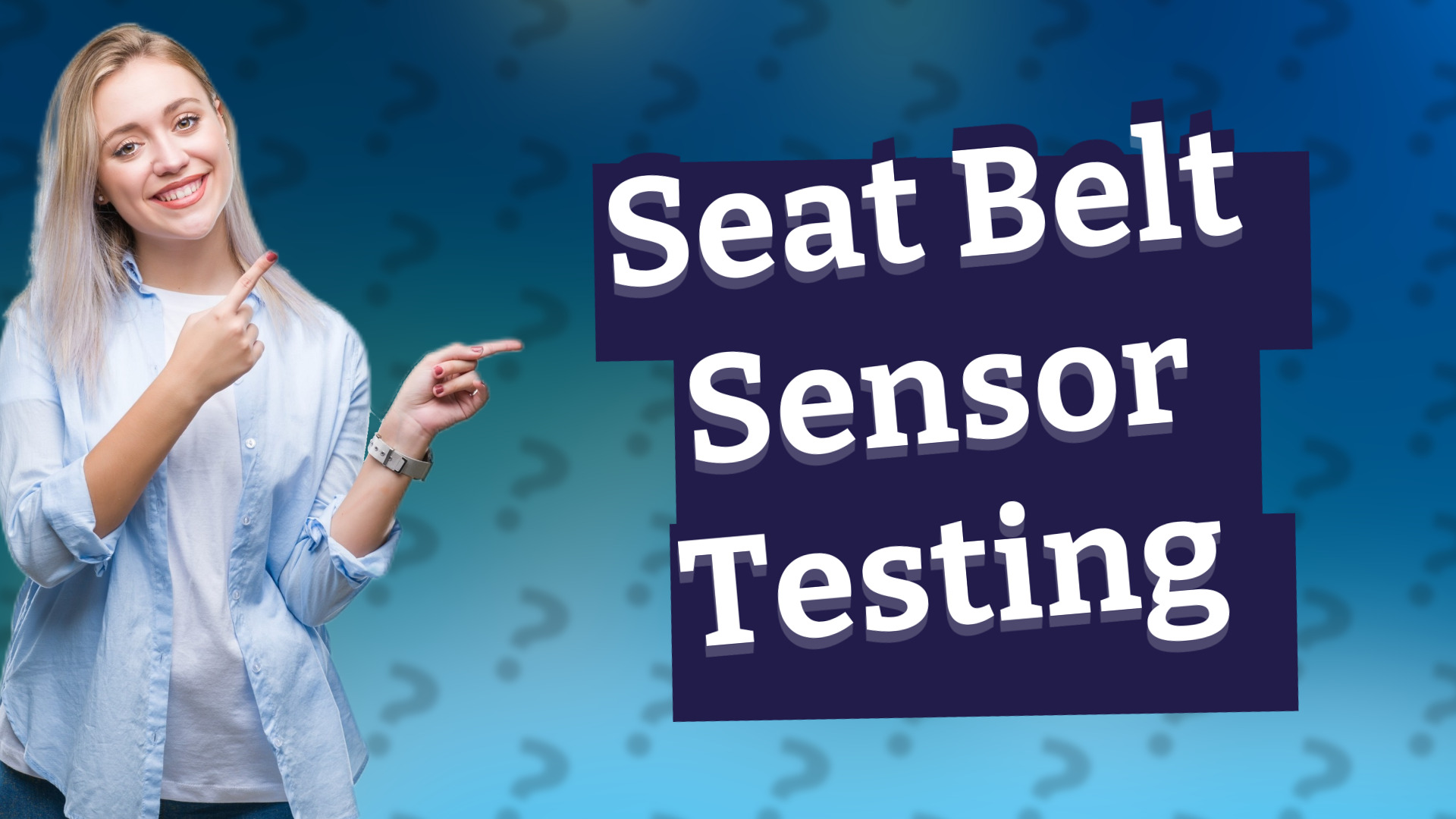 Seat Belt Sensor Testing
