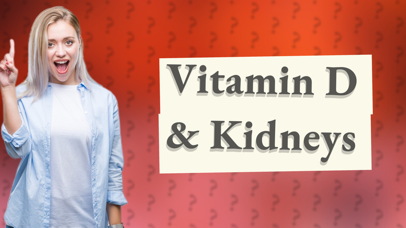 Vitamin D & Kidneys