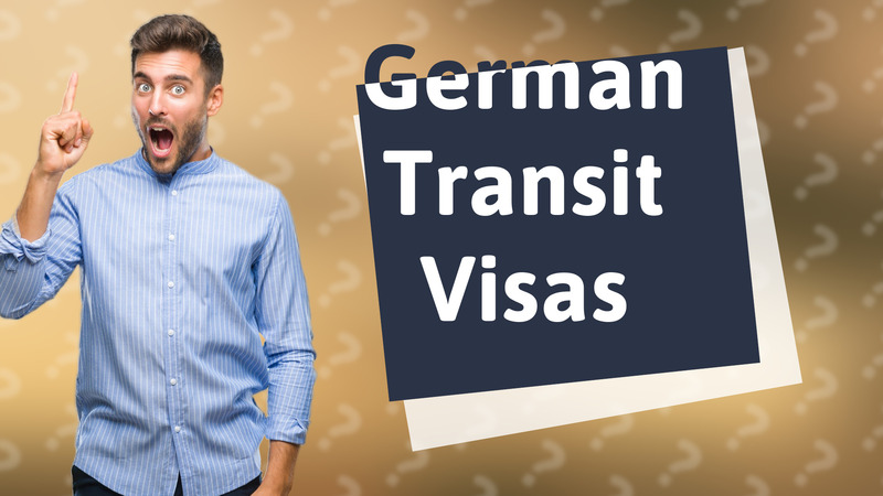German Transit Visas