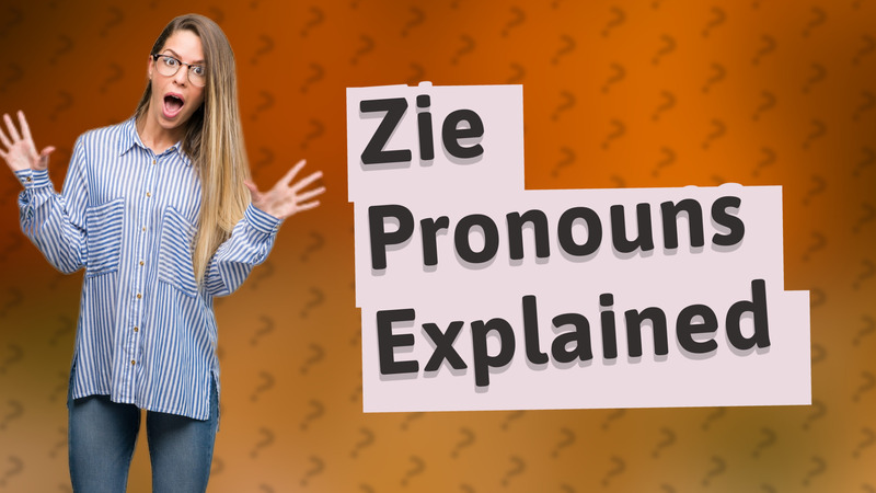 Zie Pronouns Explained