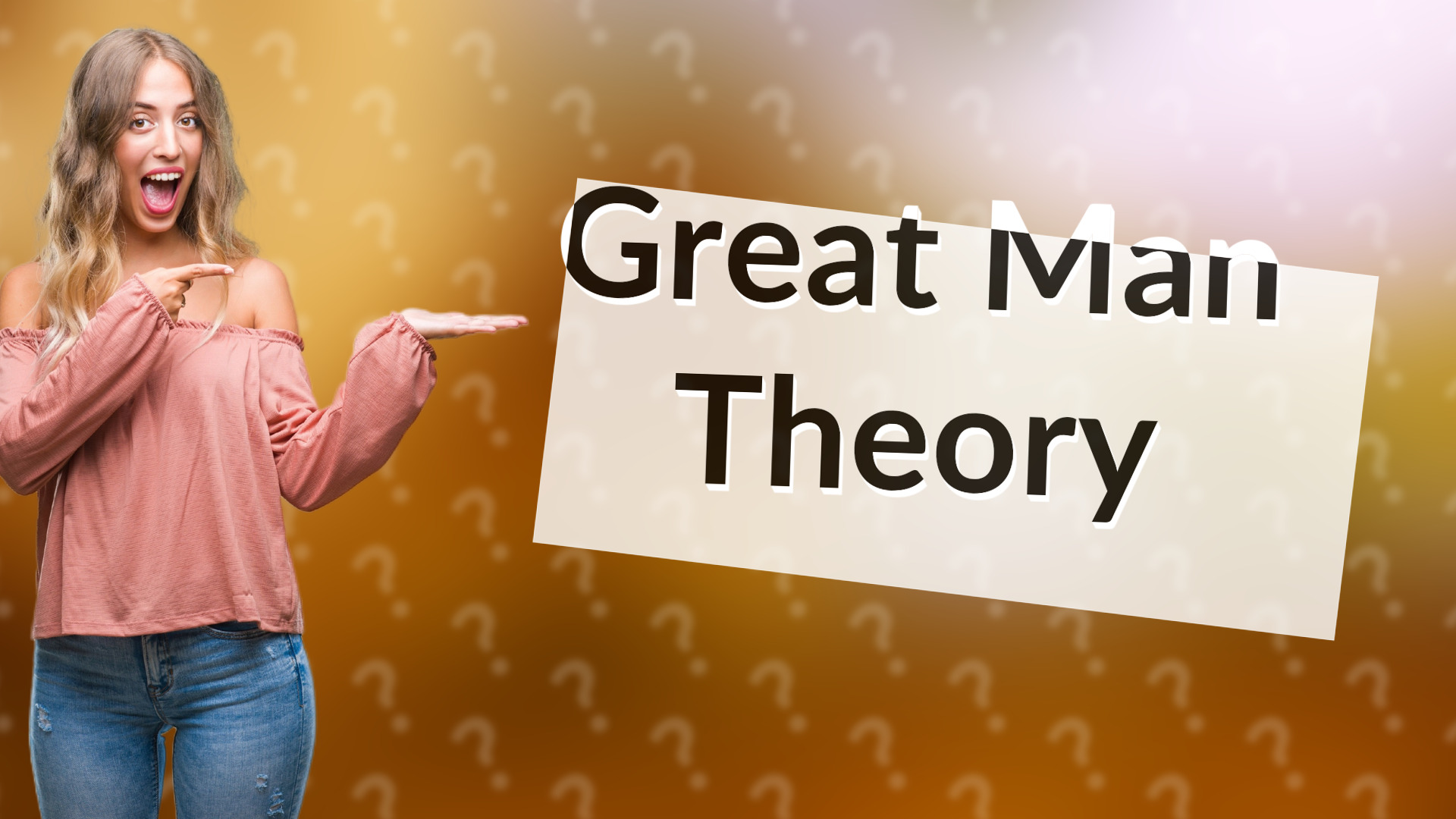 Great Man Theory