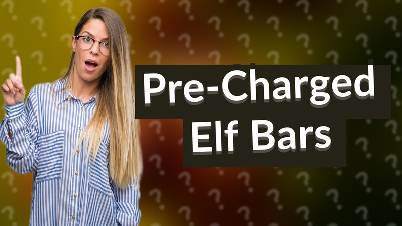 Pre-Charged Elf Bars