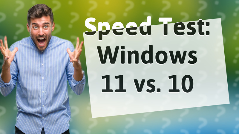 Speed Test: Windows 11 vs. 10