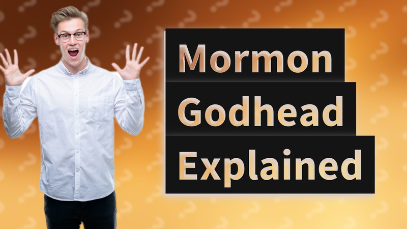 Mormon Godhead Explained