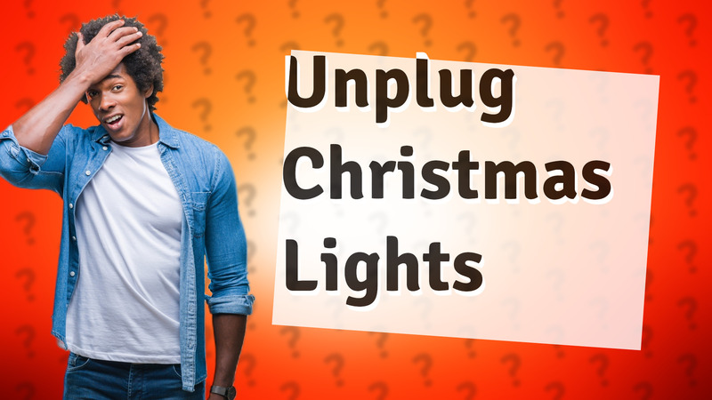 Unplug Christmas Lights