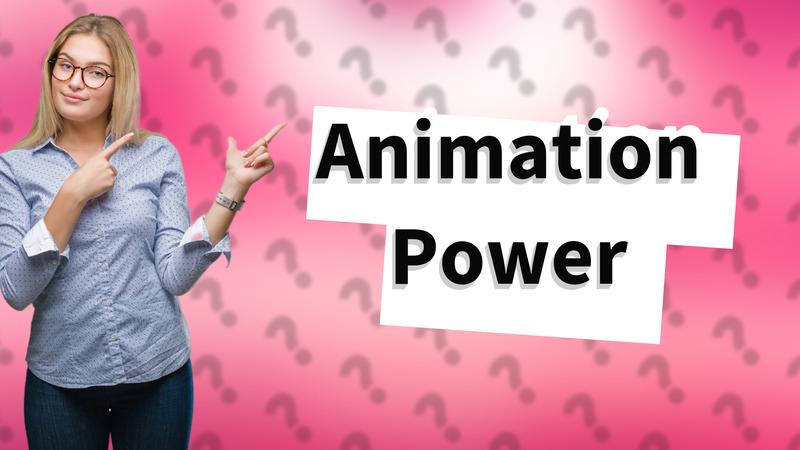 Animation Power