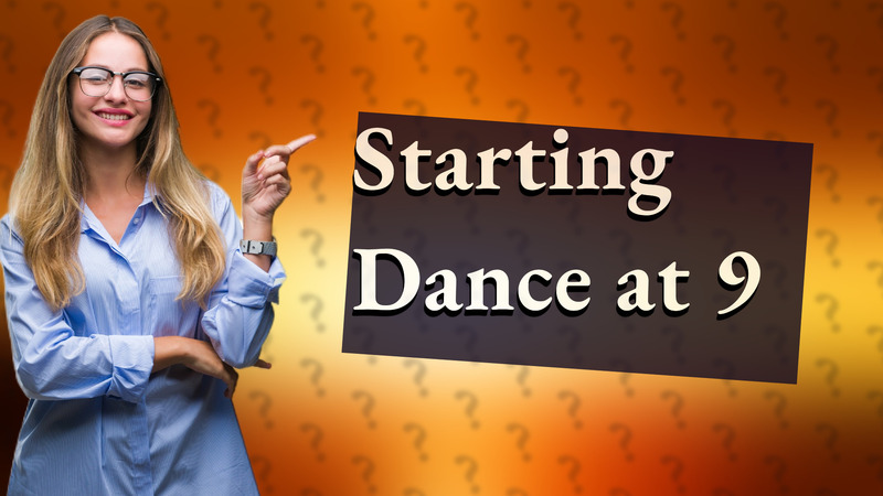 Starting Dance at 9