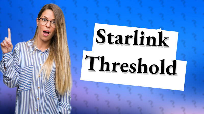 Starlink Threshold
