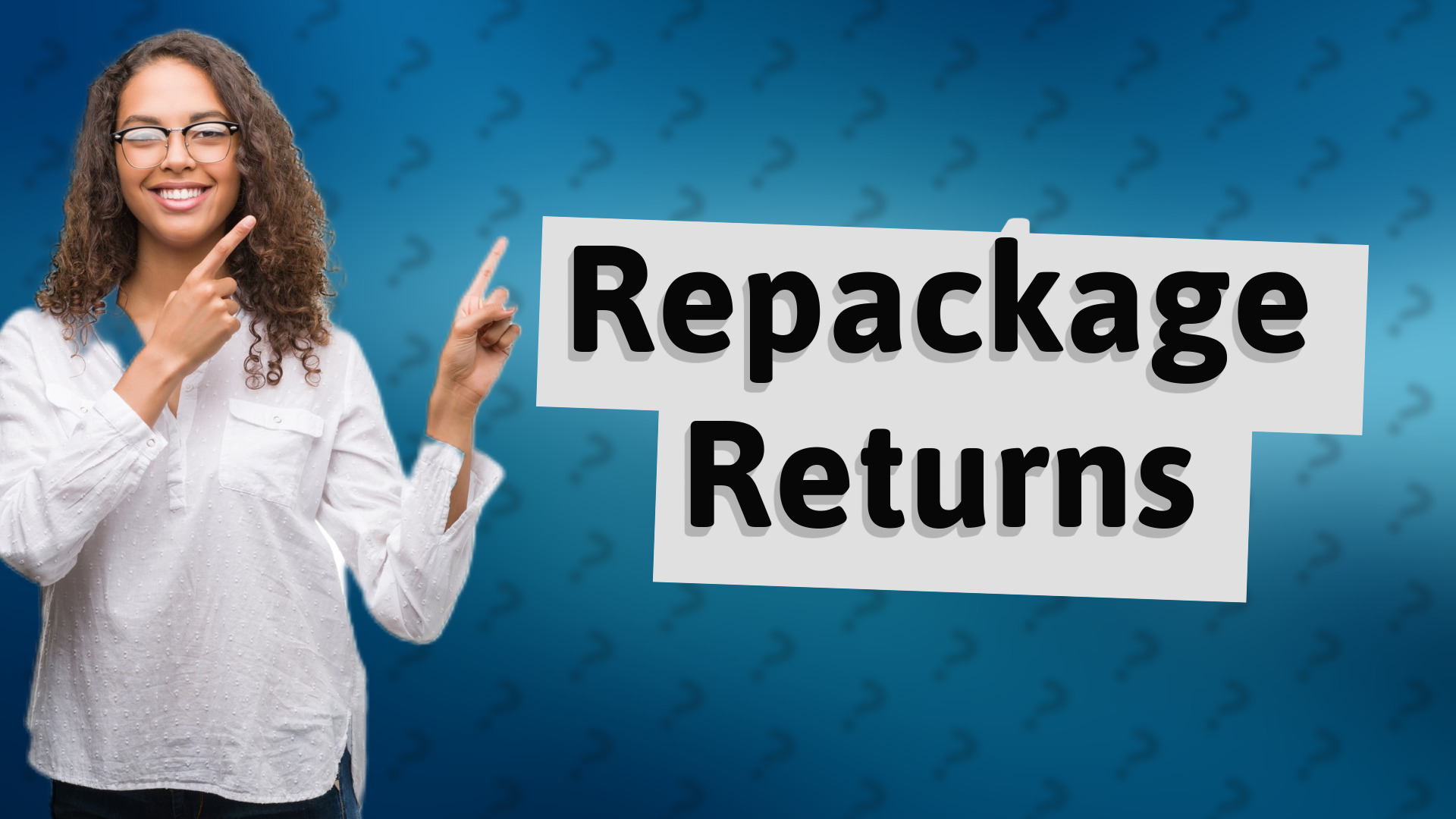 Repackage Returns