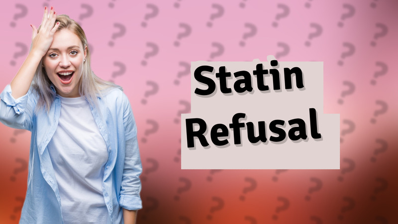 Statin Refusal