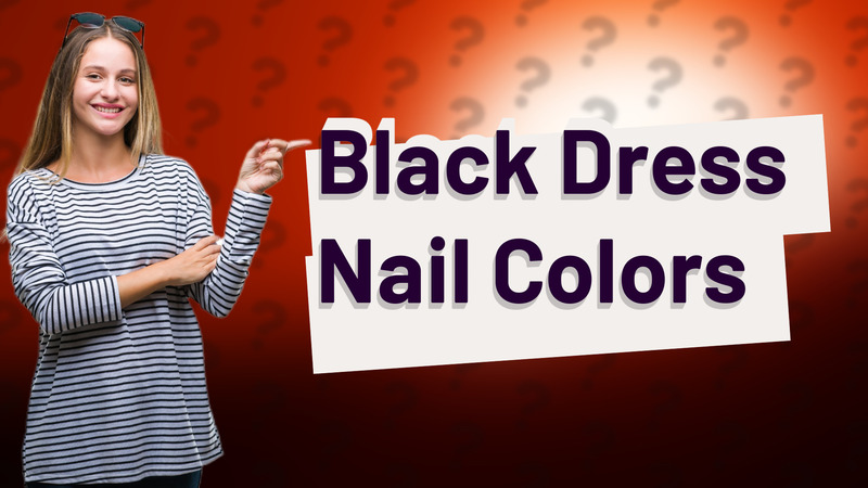 Black Dress Nail Colors