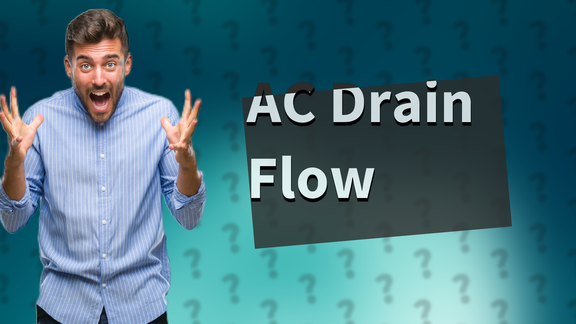 AC Drain Flow