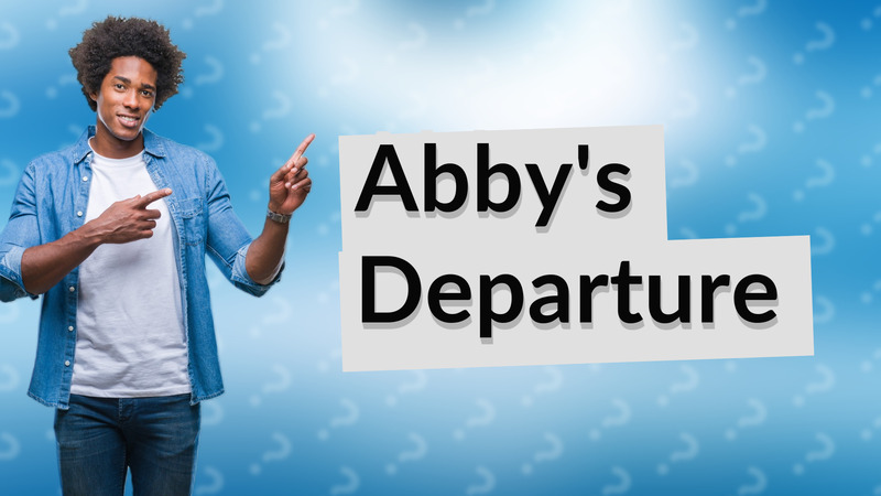 Abby's Departure