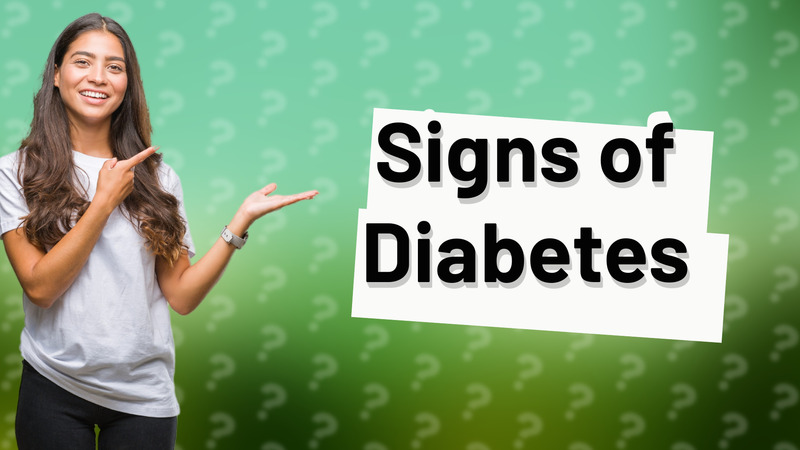 Signs of Diabetes