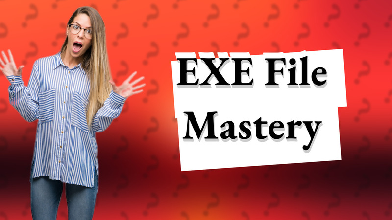 EXE File Mastery