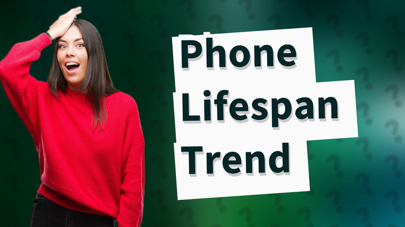 Phone Lifespan Trend