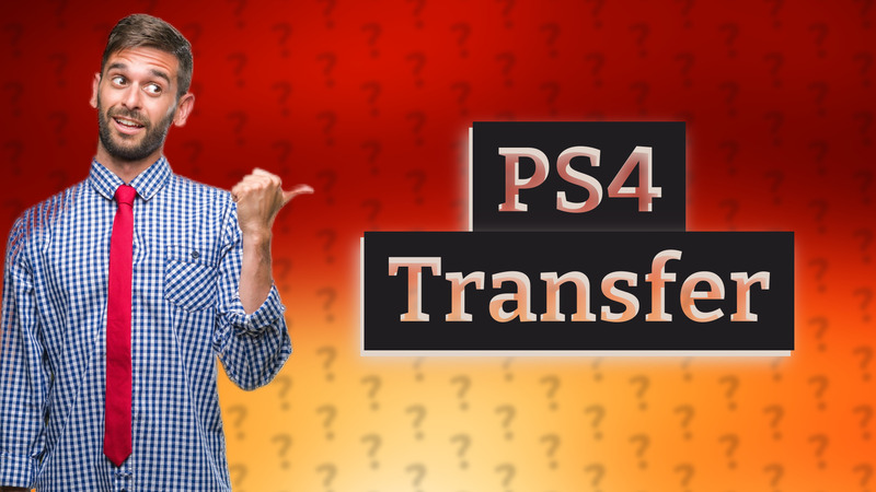 PS4 Transfer