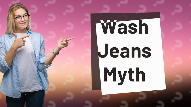 Wash Jeans Myth