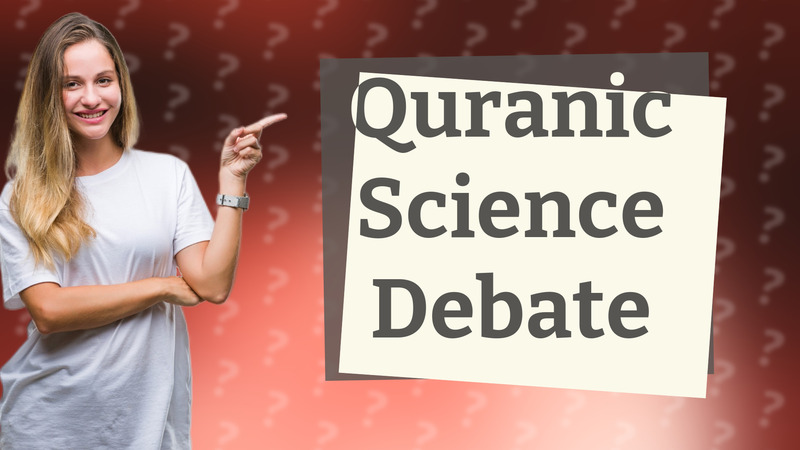 Quranic Science Debate