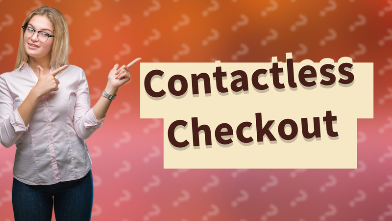 Contactless Checkout