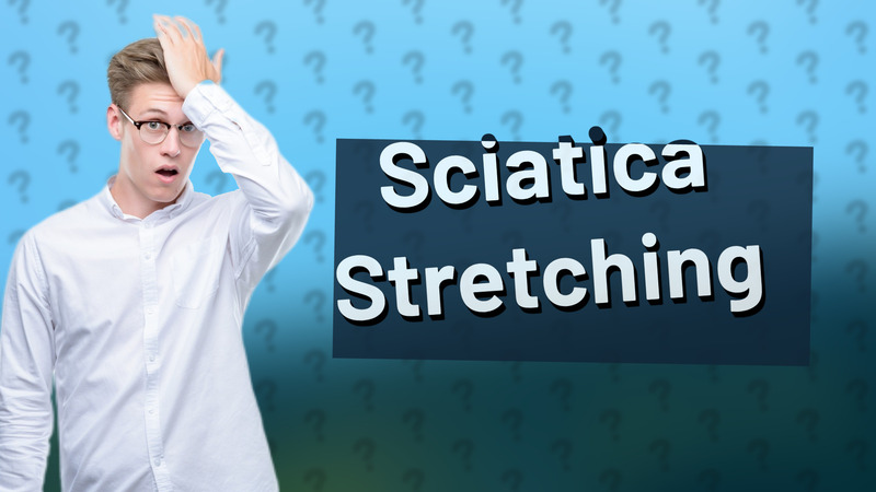 Sciatica Stretching