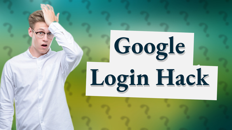 Google Login Hack