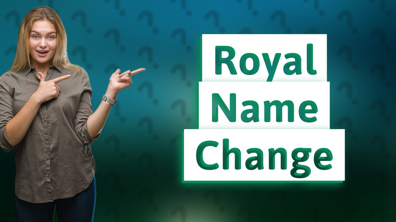 Royal Name Change