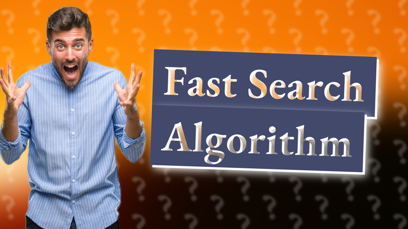 Fast Search Algorithm