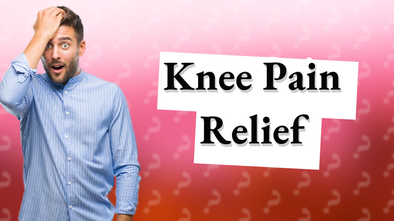 Knee Pain Relief