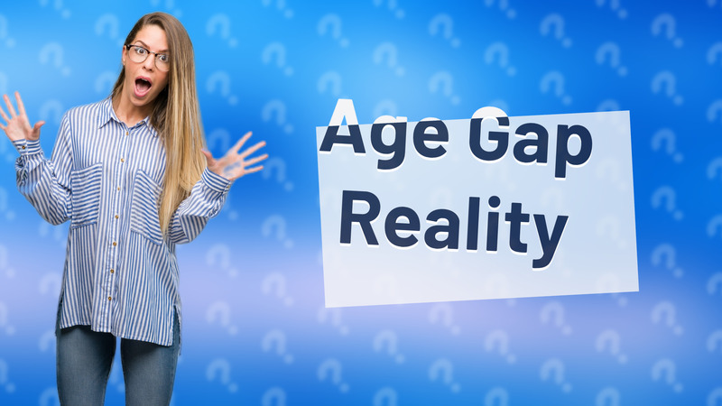 Age Gap Reality