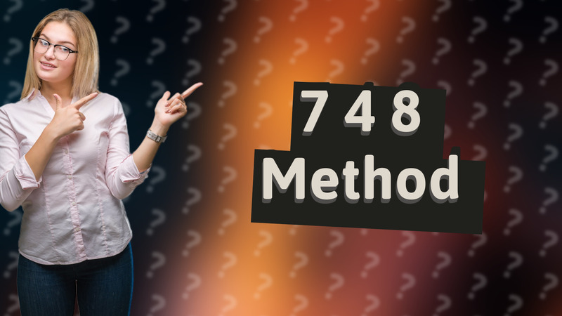 7 4 8 Method