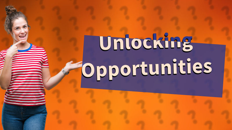 Unlocking Opportunities