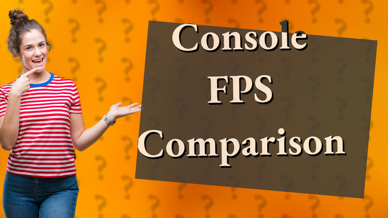 Console FPS Comparison