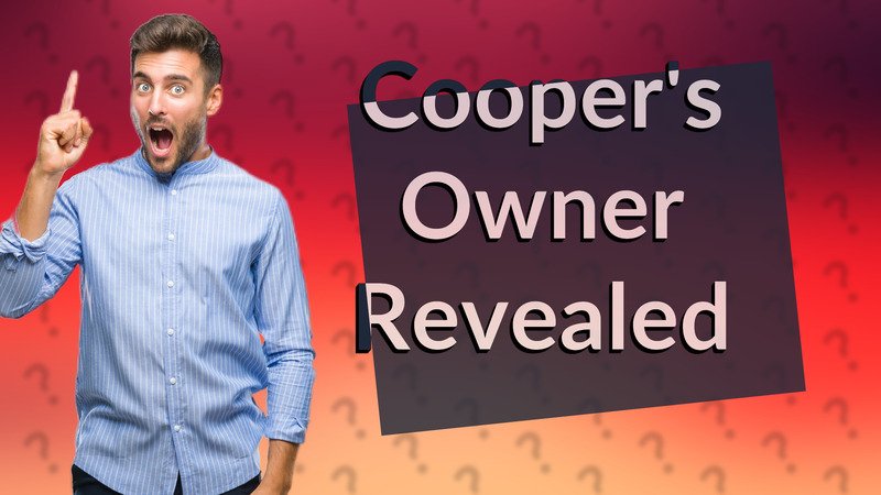 Cooper's Owner Revealed