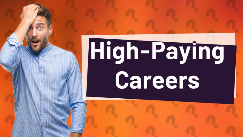 High-Paying Careers