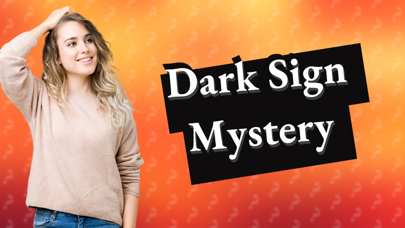 Dark Sign Mystery