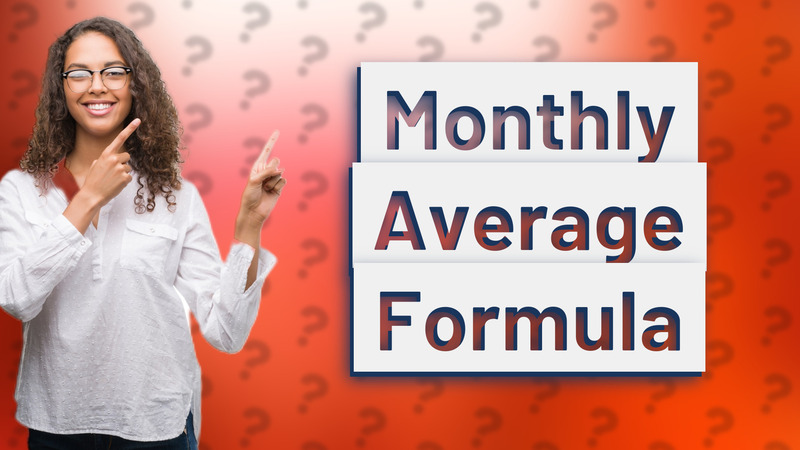 Monthly Average Formula